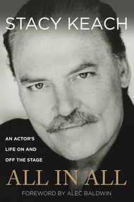 All in All (An Actor's Life On And Off The Stage) by Stacy Keach, Alec Baldwin, 9780762791453