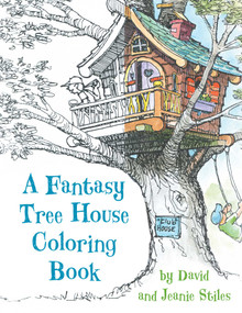 A Fantasy Tree House Coloring Book by David Stiles, Jean Stiles, 9781630763046