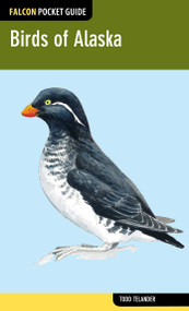 Birds of Alaska by Todd Telander, 9780762779314