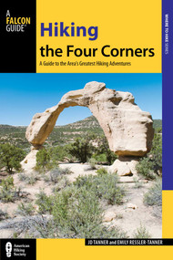 Hiking the Four Corners by JD Tanner, Emily Tanner, 9780762791941