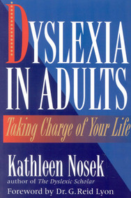 Dyslexia in Adults (Taking Charge of Your Life) by Kathleen Nosek, 9780878339488