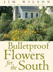 Bulletproof Flowers for the South by Jim Wilson, 9780878332458
