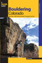 Bouldering Colorado by Bob Horan, 9780762736386