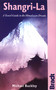 Shangri-La (A Travel Guide To The Himalayan Dream) by Michael Buckley, 9781841622040