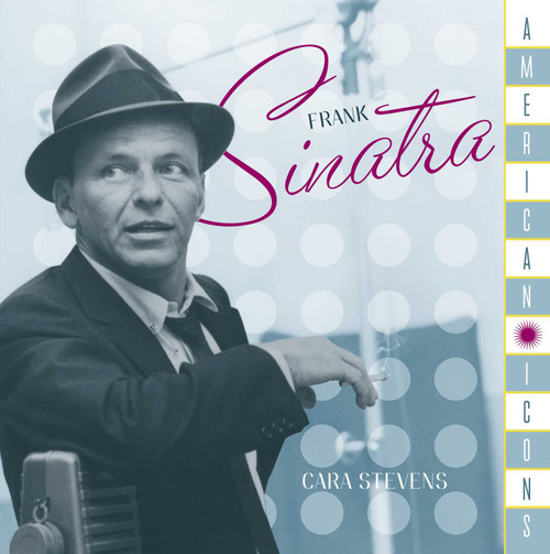 American Icons: Frank Sinatra by Stonesong Press, 9781493033003