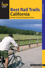 Best Rail Trails California by Tracy Salcedo, 9780762746774