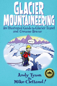 Glacier Mountaineering by Mike Clelland, Andy Tyson, 9780762748624