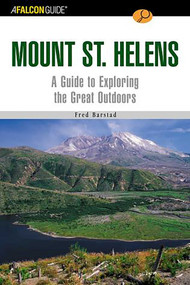 FalconGuide® to Mount St. Helens by Fred Barstad, 9780762728718