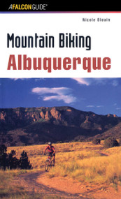 Mountain Biking Albuquerque by Nicole Blouin, 9781560447467
