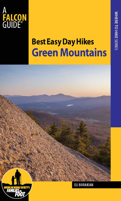 Best Easy Day Hikes Green Mountains by Eli Burakian, 9780762782499