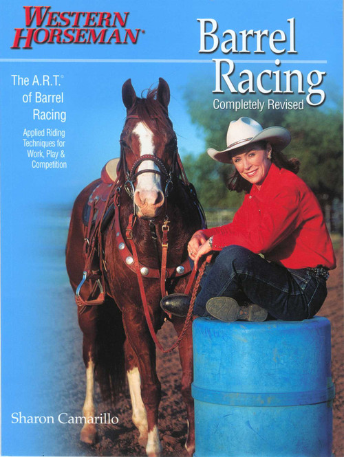 Barrel Racing 101 (A Complete Program For Horse And Rider) by Marlene Mcrae, 9781592287963
