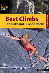Best Climbs Tahquitz and Suicide Rocks by Bob Gaines, 9780762780754