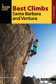 Best Climbs Santa Barbara and Ventura by Damon Corso, 9781493016549