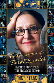 Confessions of a Tarot Reader (Practical Advice From This Realm And Beyond) by Jane Stern, 9781599219936