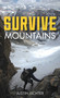 Survive (Mountains) by Justin Lichter, 9781493015641