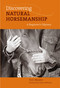 Discovering Natural Horsemanship (A Beginner's Odyssey) by Tom Moates, Harry Whitney, 9781592289509