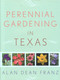 Perennial Gardening in Texas by Alan Dean Franz, 9781589791152
