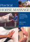 Practical Horse Massage (Techniques For Loosening And Stretching Muscles) - 9781592287734 by Renate Ettl, 9781592287734