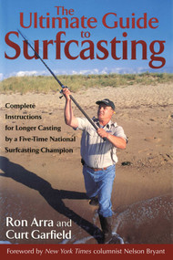 Ultimate Guide to Surfcasting by Ron Arra, Curt Garfield, Nelson Bryant, Nelson Bryant, 9781585742998