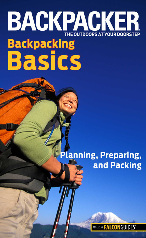 Backpacker magazine's Backpacking Basics by Clyde Soles, 9780762755493