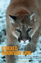 Stalked by a Mountain Lion (Fear, Fact, And The Uncertain Future Of Cougars In America) by Jo Deurbrouck, 9780762743155