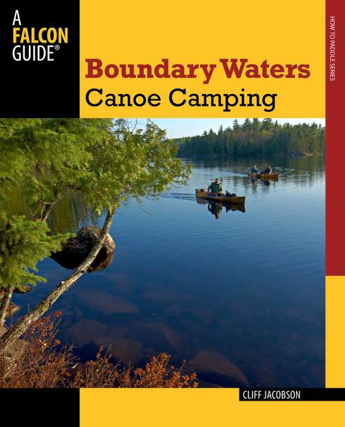 Boundary Waters Canoe Camping by Cliff Jacobson, 9780762773442
