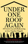 Under One Roof Again (All Grown Up And (Re)Learning To Live Together Happily) by Susan Newman, 9780762758593