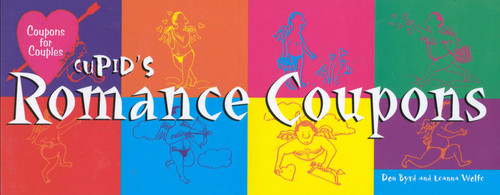Cupid's Romance Coupons by Don Byrd, Leanna Wolfe, 9781563525506