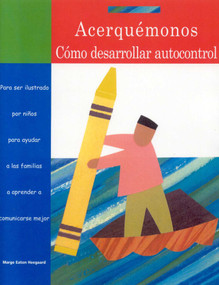 Acerquemonos como desarrolar autocontrol by Marge Heegaard, 9781577491507