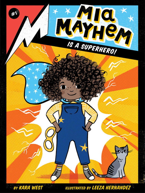 Mia Mayhem Is a Superhero! - 9781534432697 by Kara West, Leeza Hernandez, 9781534432697