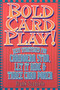 Bold Card Play by Frank Scoblete, 9781566251006