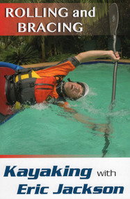 Kayaking with Eric Jackson (Rolling and Bracing) by Eric Jackson, 9780811716734