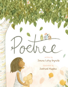 Poetree by Shauna LaVoy Reynolds, Shahrzad Maydani, 9780399539121