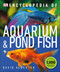 Encyclopedia of Aquarium and Pond Fish by David Alderton, 9781465480316