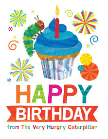 Happy Birthday from The Very Hungry Caterpillar by Eric Carle, Eric Carle, 9781524790820