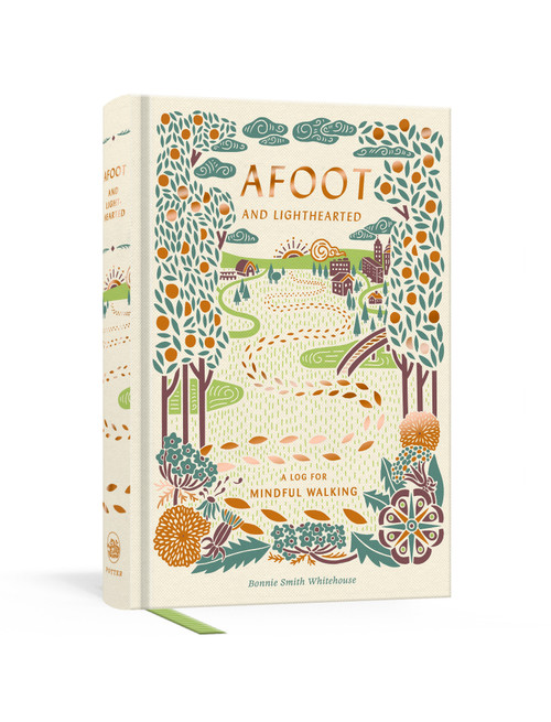Afoot and Lighthearted (A Journal for Mindful Walking) by Bonnie Smith Whitehouse, 9780525574811