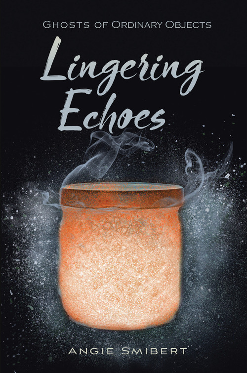 Lingering Echoes - 9781629798516 by Angie Smibert, 9781629798516
