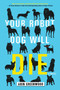 Your Robot Dog Will Die - 9781616958527 by Arin Greenwood, 9781616958527