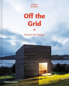 Off the Grid (Houses for Escape) by Dominic Bradbury, 9780500021422