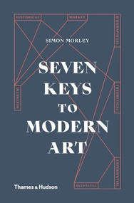 Seven Keys to Modern Art by Simon Morley, 9780500021620