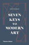 Seven Keys to Modern Art by Simon Morley, 9780500021620