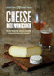 Cheese Beer Wine Cider (A Field Guide to 75 Perfect Pairings) by Steve Jones, Adam Lindsley, 9781682682432