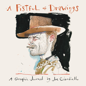 A FISTFUL OF DRAWINGS by Joe Ciardiello, 9781683962274