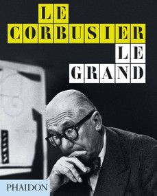 Le Corbusier (Le Grand) by Jean-Louis Cohen, Tim Benton, 9780714879109