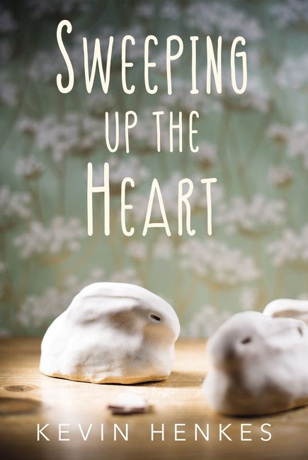 Sweeping Up the Heart by Kevin Henkes, 9780062852540