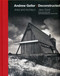 Andrew Geller: Deconstructed (Artist and Architect) by Jake Gorst, Alan Hess, John  M Hall, 9780990380894