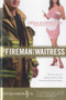 The Fireman And The Waitress by Dessa Kaspardlov, 9781770693531