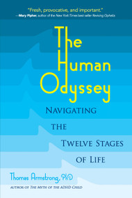 The Human Odyssey (Navigating the Twelve Stages of Life) by Thomas Armstrong, 9780486831800