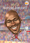 Who Is Michael Jordan? by Kirsten Anderson, Who HQ, Dede Putra, 9780451532459
