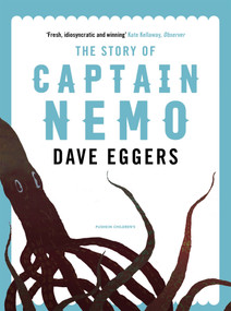 The Story of Captain Nemo - 9781782692089 by Dave Eggers, Fabian Negrin, Jules Verne, 9781782692089